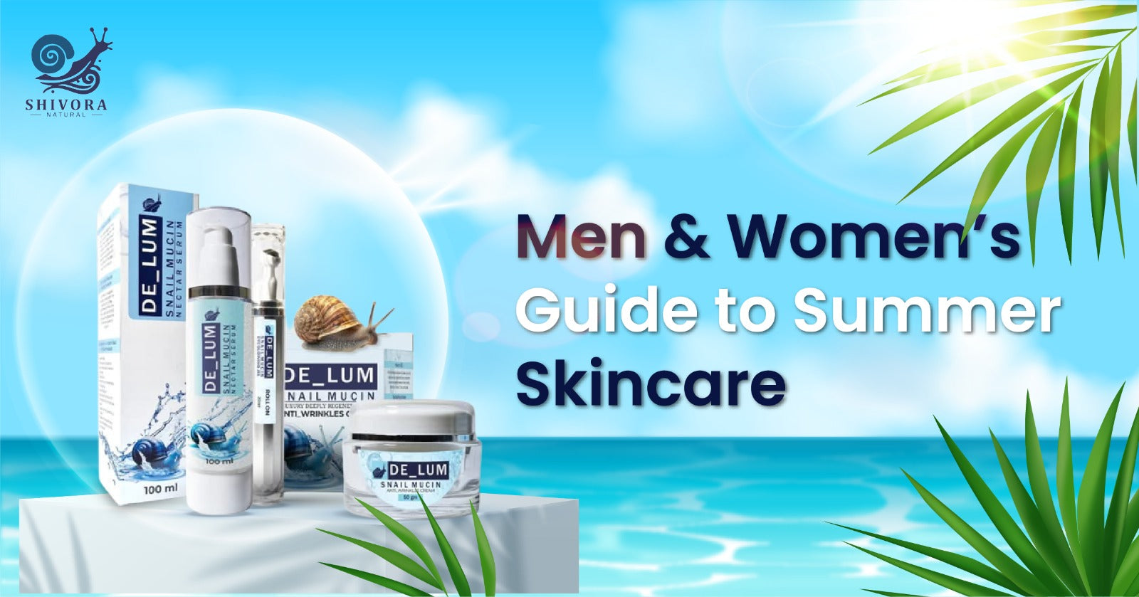 Men & Women’s Guide to Summer Skincare Essentials 2025