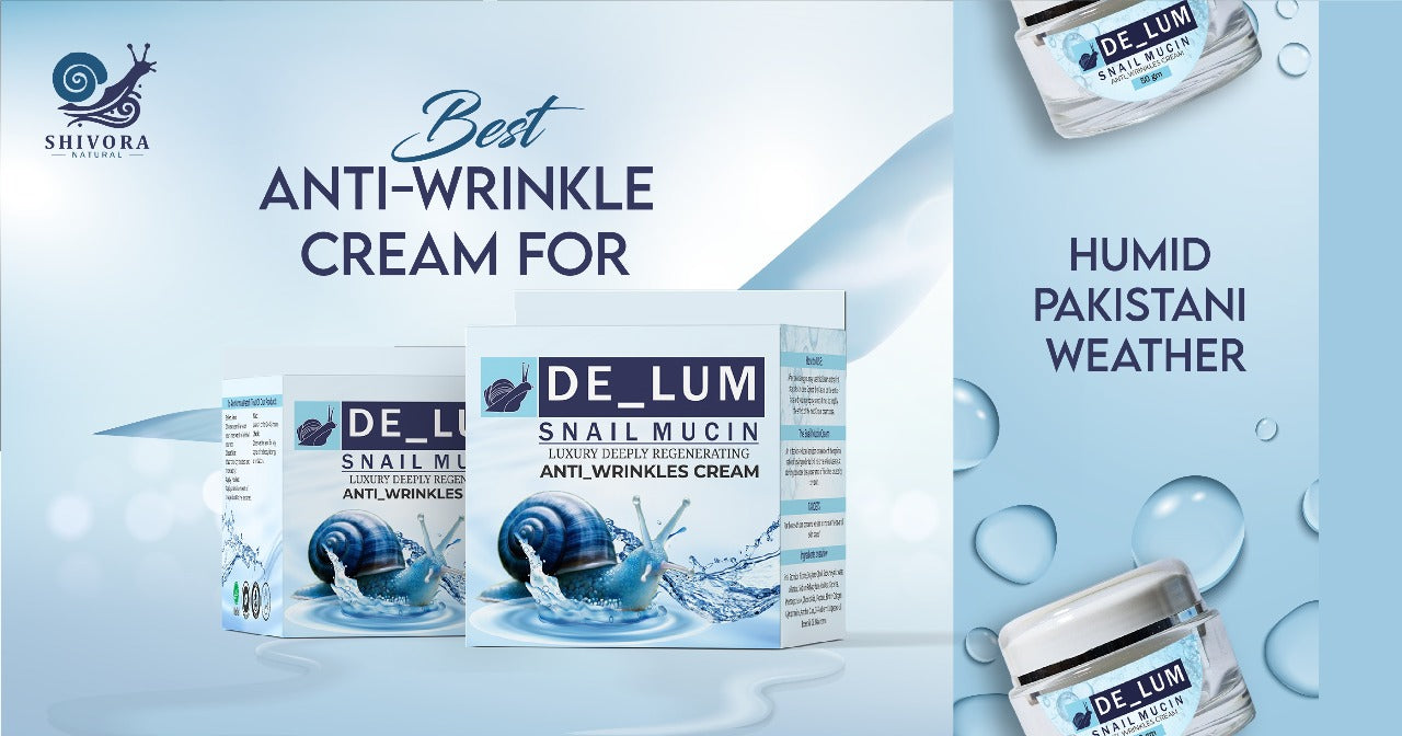 Best Anti-Wrinkle Cream for Humid Pakistani Weather
