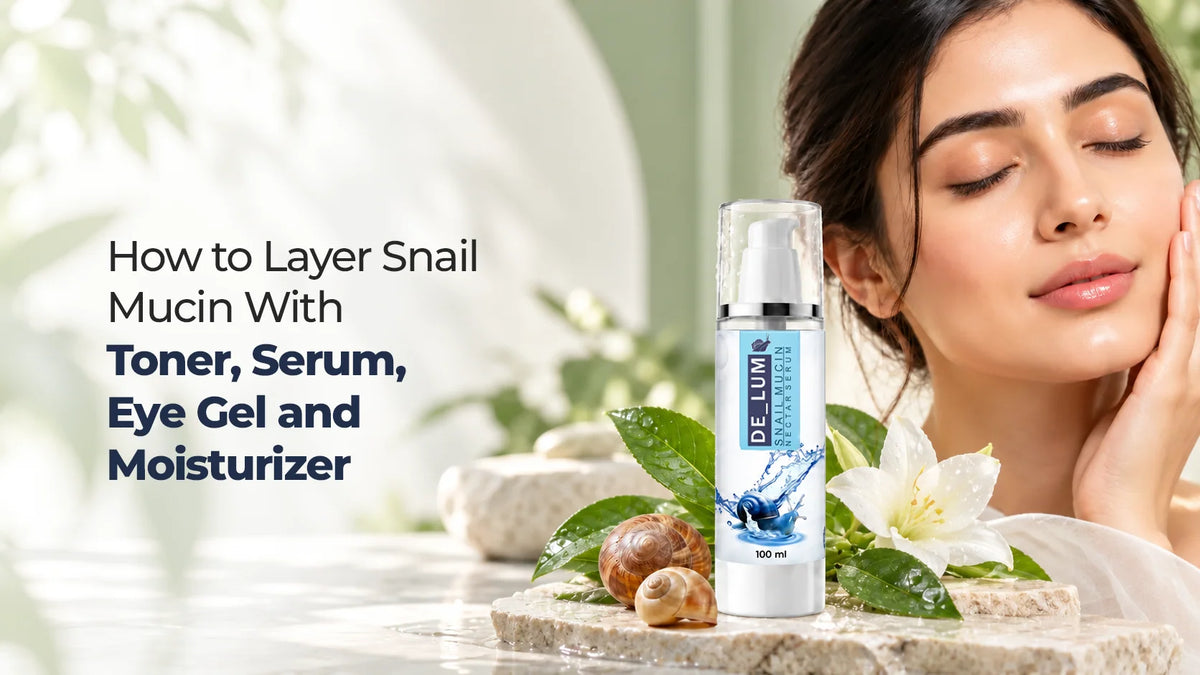 How to Layer Snail Mucin With Toner, Serum, Eye Gel and Moisturizer