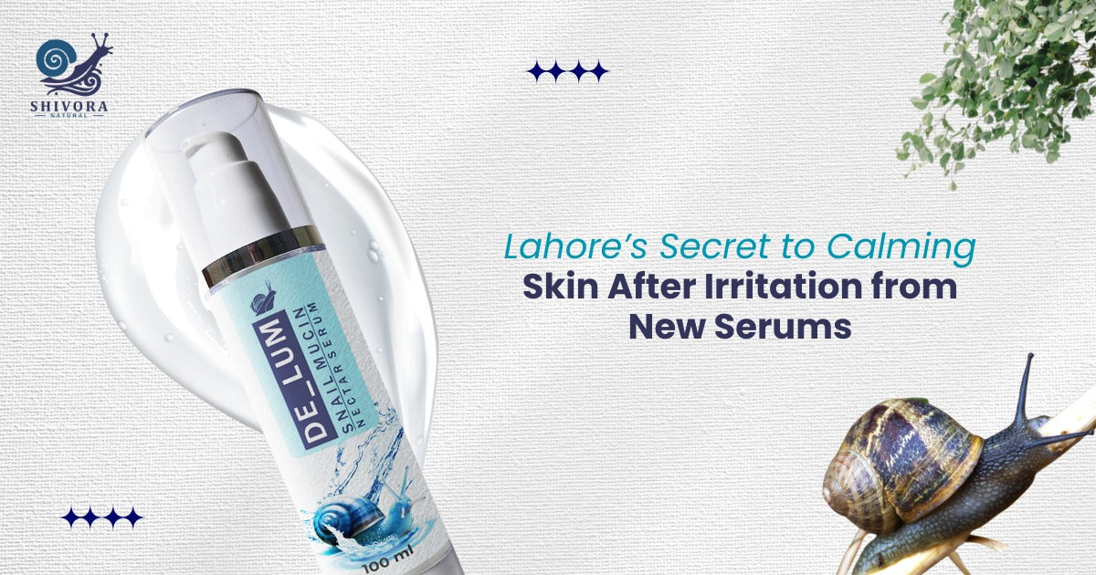 Lahore’s Secret to Calming Skin After Irritation from New Serums
