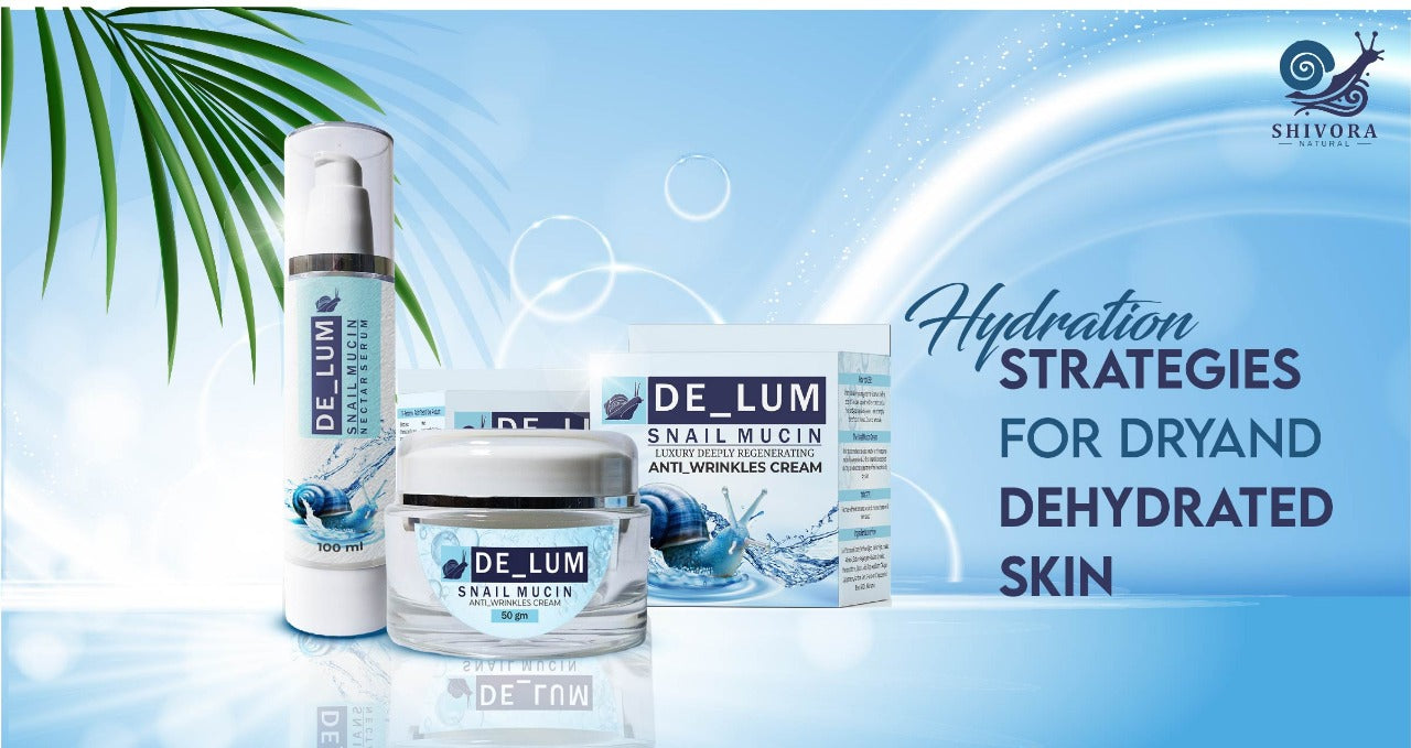 Hydration Strategies for Dry and Dehydrated Skin