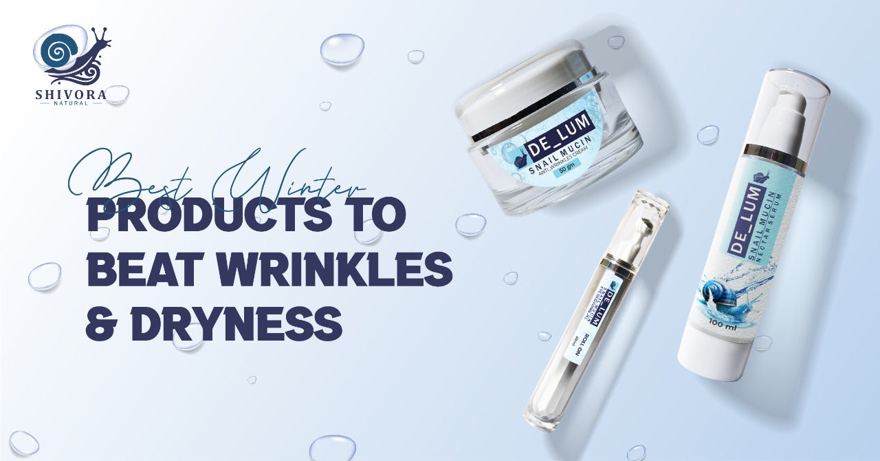 Best Winter Products to Beat Wrinkles & Dryness