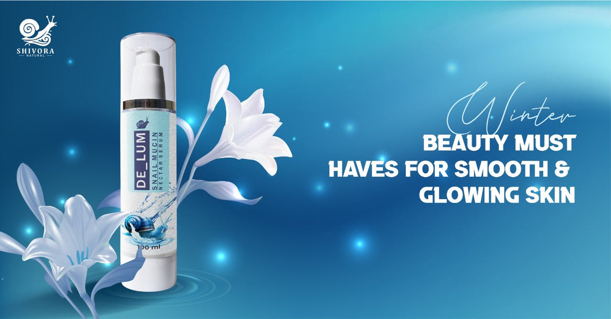 Winter Beauty Must-Haves for Smooth & Glowing Skin