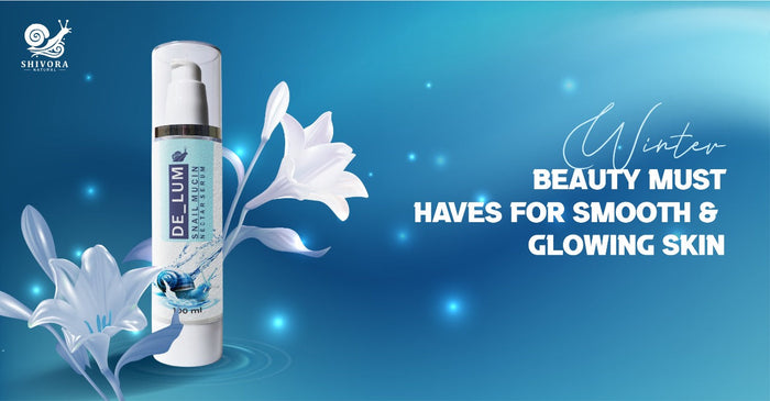 Winter Beauty Must-Haves for Smooth & Glowing Skin
