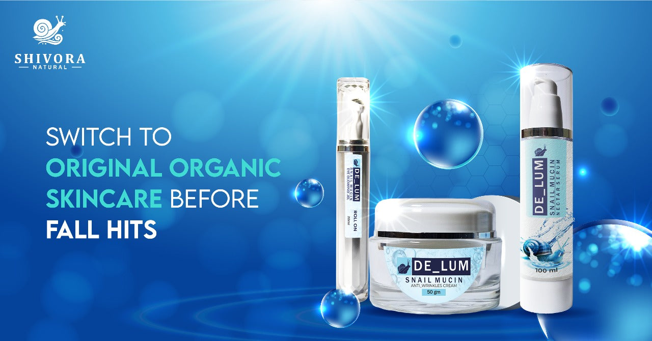 Switch to Original Organic Skincare Before Fall Hits