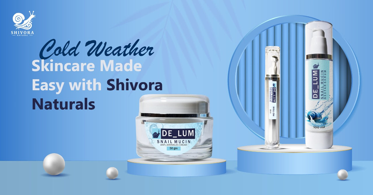 Cold Weather Skincare Made Easy with Shivora Naturals