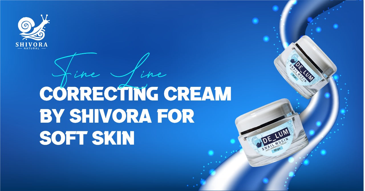 Fine Line Correcting Cream by Shivora for Soft Skin
