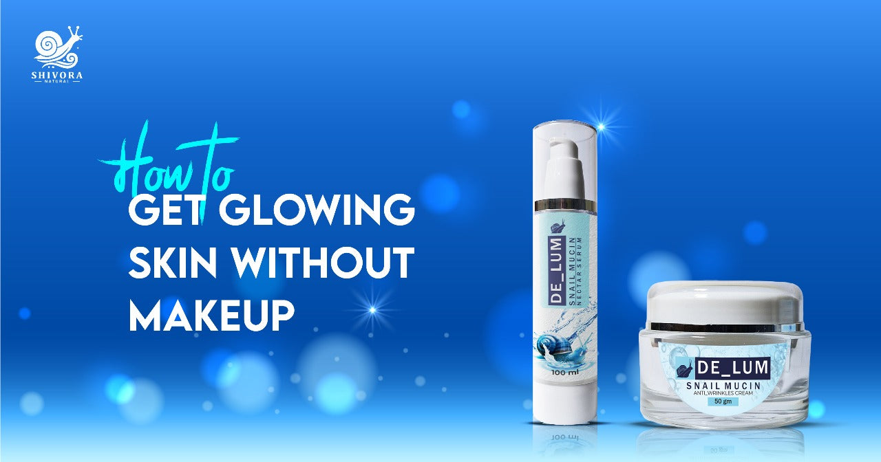 How to Get Glowing Skin Without Makeup?