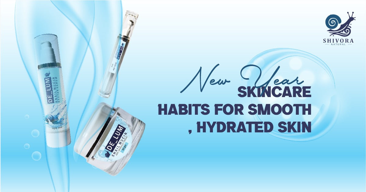 New Year Skincare Habits for Smooth, Hydrated Skin