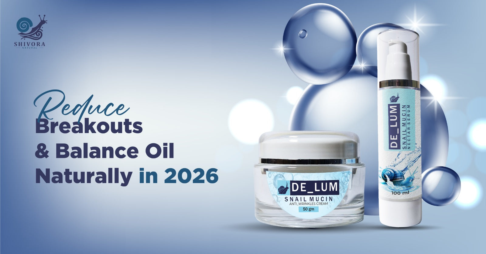 Reduce Breakouts and Balance Oil Naturally in 2026