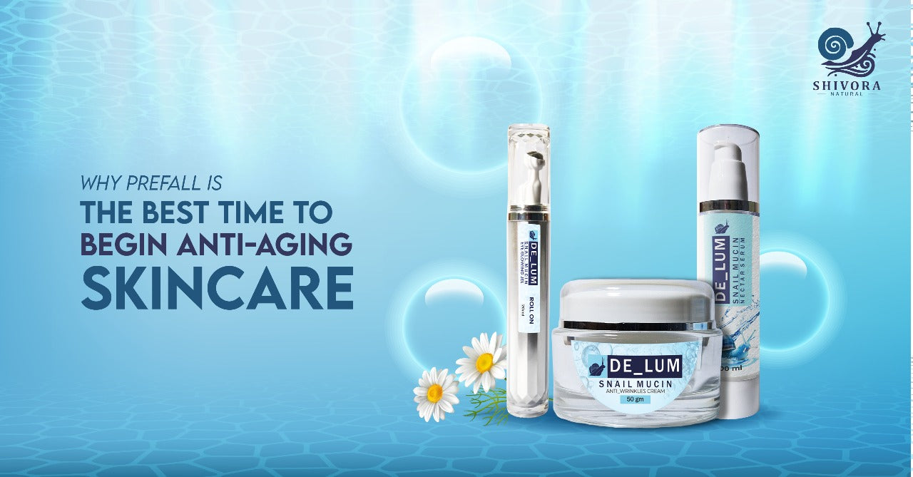 pre fall is the best time to begin anti-aging skincare